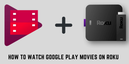 Google Play Movies On Roku